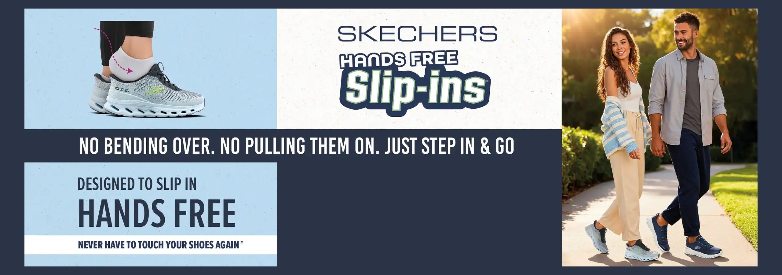 Skechers Hands Free Slip-ins advertisement with text and images of a couple walking.